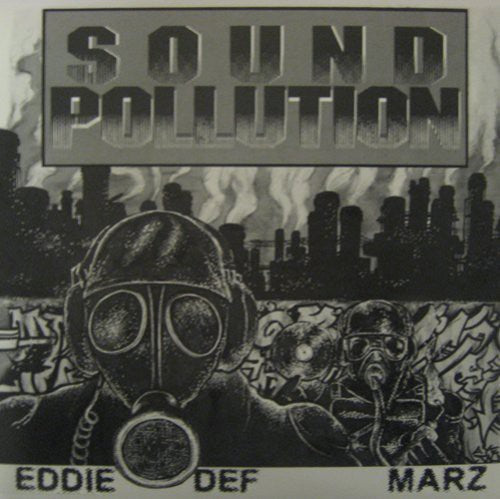 Space Travelers - Eddie Def and Marz: Sound Pollution { vinyl }