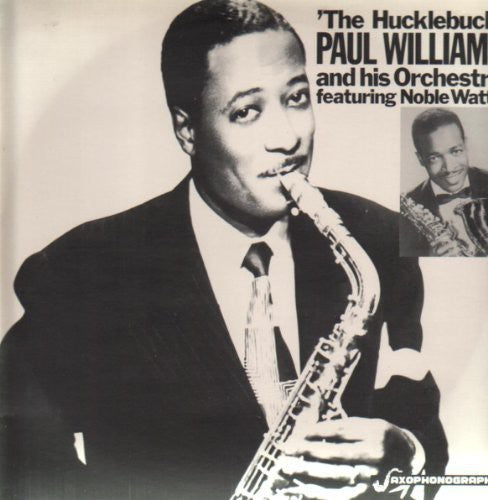Paul "Hucklebuck" Williams - The Hucklebuck { vinyl }