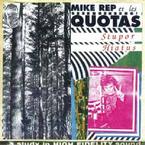 Mike Rep & The Quotas - Stupor Hiatus { vinyl }