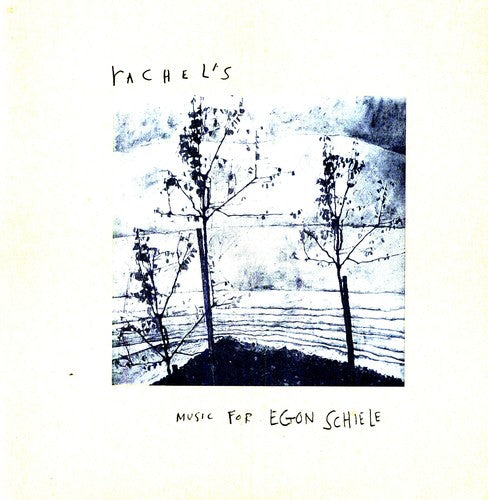 Rachel's - Music For Egon Schiele { vinyl }