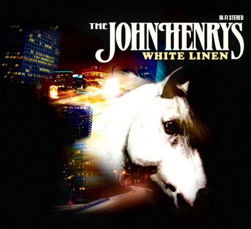 The John Henrys - White Linen { vinyl }