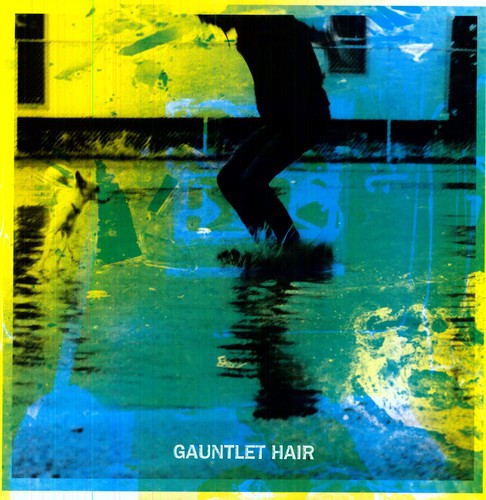 Gauntlet Hair - Gauntlet Hair { vinyl }