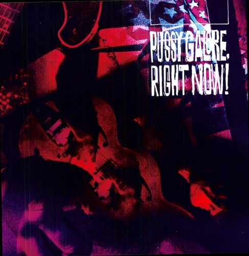 Pussy Galore - Right Now! { vinyl }