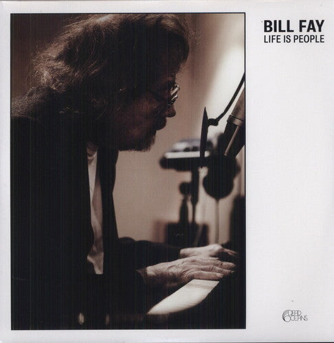 Bill Fay - Life Is People (Download Included)