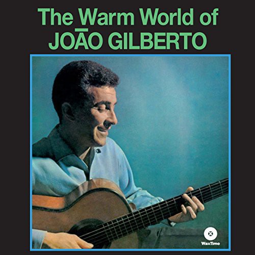 João Gilberto - Warm World { vinyl }