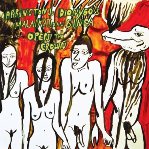 Arrington de Dionyso - Open the Crown { vinyl }