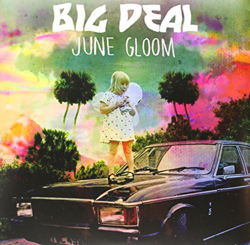 Big Deal - June Gloom { vinyl }