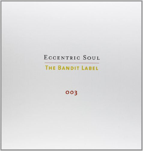 Various Artists - Eccentric Soul, Vol. 3: The Bandit Label { vinyl }