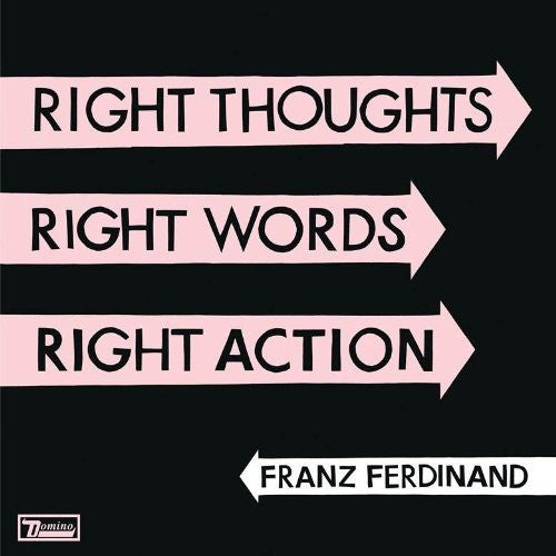 Franz Ferdinand - Right Thoughts, Right Words, Right Action { vinyl }