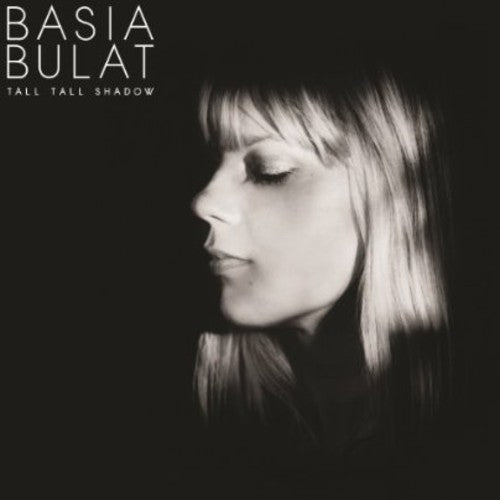 Basia Bulat - Tall Tall Shadow { vinyl }