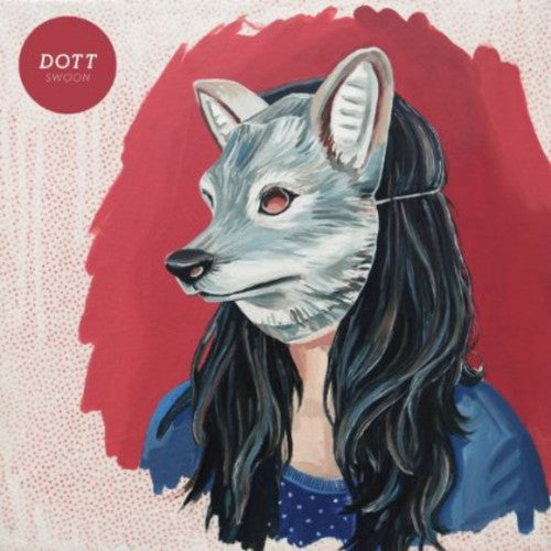 Dott - Swoon { vinyl }