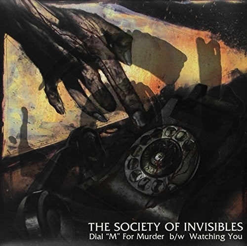 The Society of Invisibles - Dial M for Murder / Watching You { vinyl }