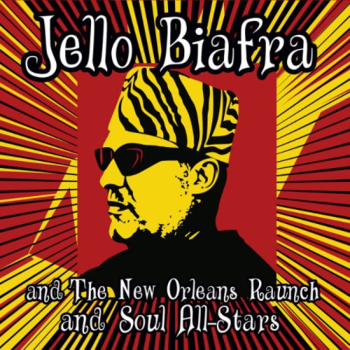 Jello Biafra / New Orleans Raunch / Soul All-Stars - Walk on Jindals Splinters