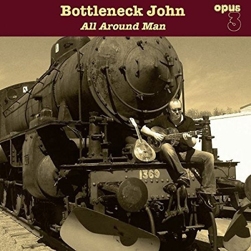Bottleneck John - All Around Man { vinyl }