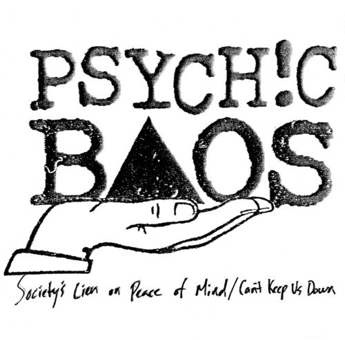 Psychic Baos - Society's Lien on Peace of Mind / Can't Keep Us Down { vinyl }