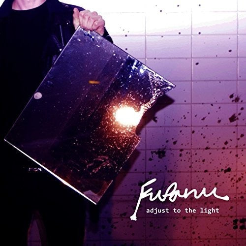Fufanu - Adjust to the Light { vinyl }