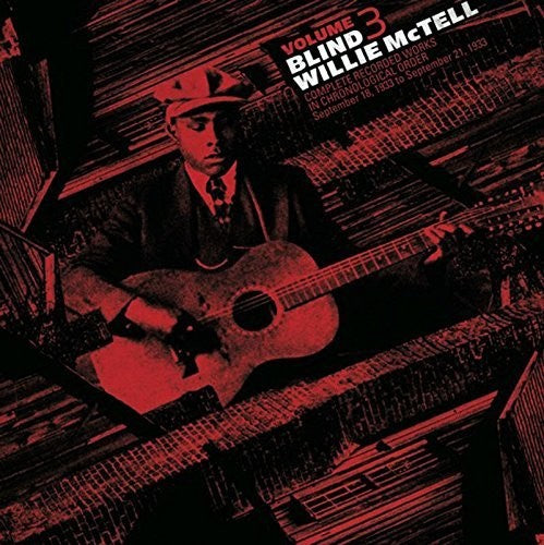 Blind Willie McTell - Complete Recorded Works In Chronological Order, Vol. 3 { vinyl }