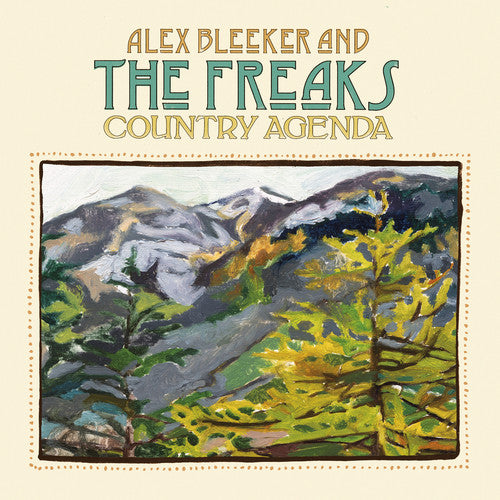 Alex Bleeker & the Freaks - Country Agenda { vinyl }