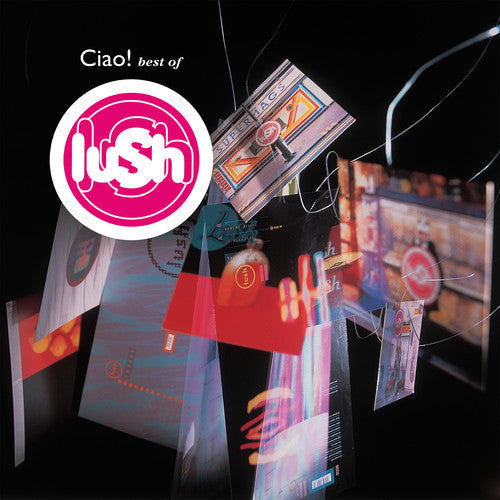 Lush - Ciao Best Of { vinyl }