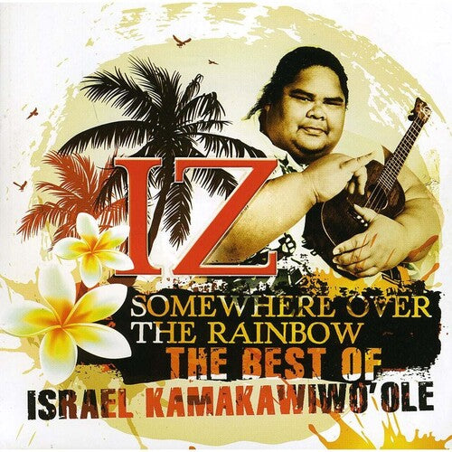 Israel Kamakawiwo'ole - Somewhere Over The Rainbow: The Best Of Israel Kamakawiwo'ole { vinyl }