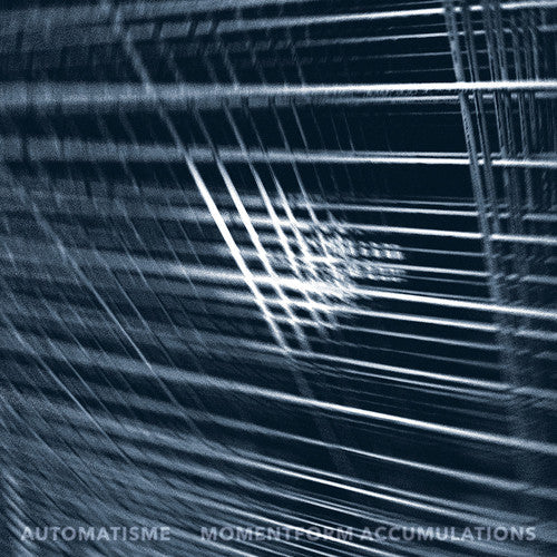 Automatisme - Momentform Accumulations { vinyl }