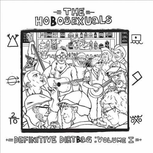 Hobosexuals - Definitive Dirtbag: 1 { vinyl }