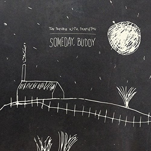 The Trouble With Templeton - Someday, Buddy