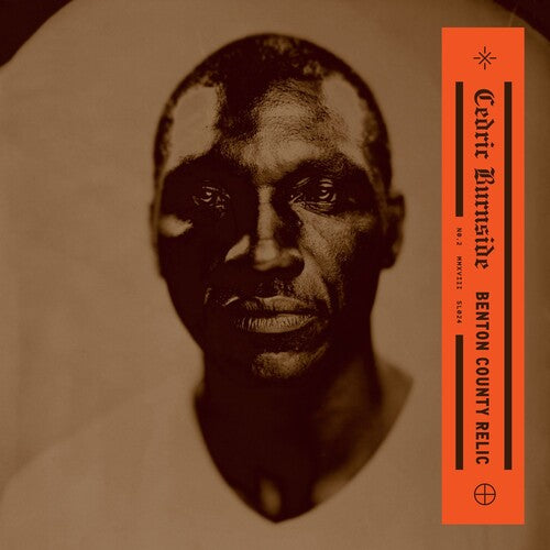 Cedric Burnside - Benton County Relic { vinyl }