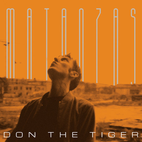 Don the Tiger - Matanzas { vinyl }
