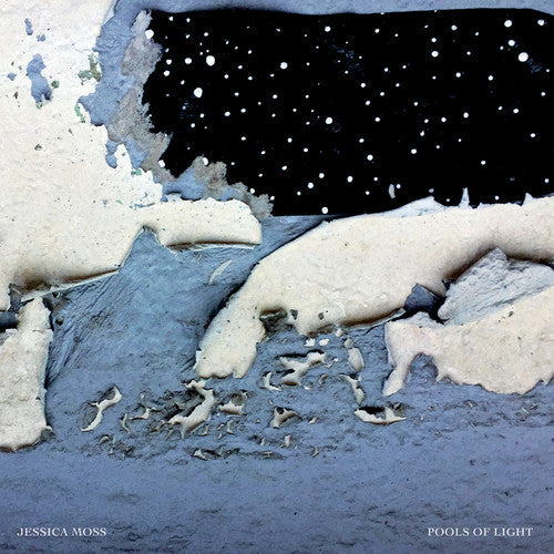 Jessica Moss - Pools Of Light { vinyl }