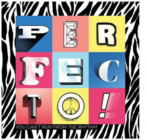 Perfecto - YOU CAN'T RUN FROM THE RHYTHM { vinyl }