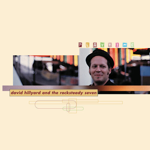 David Hillyard & Rocksteady 7 - Playtime { vinyl }