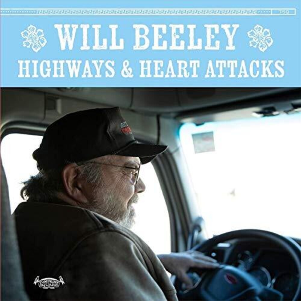 Will Beeley - Highways & Heart Attacks