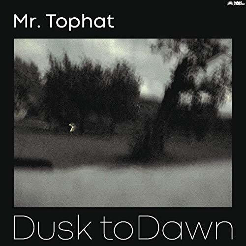 Mr Tophat - Dusk To Dawn Part III { vinyl }