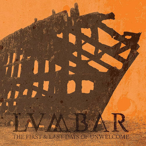 Lumbar - First And Last Days Of Unwelcome { vinyl }