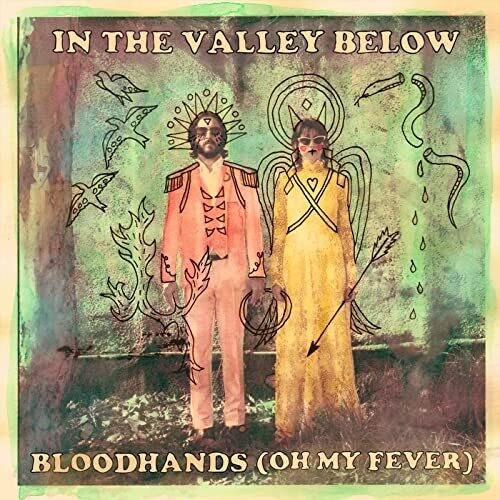 In the Valley Below - Bloodhands (oh My Fever) / Elephant { vinyl }