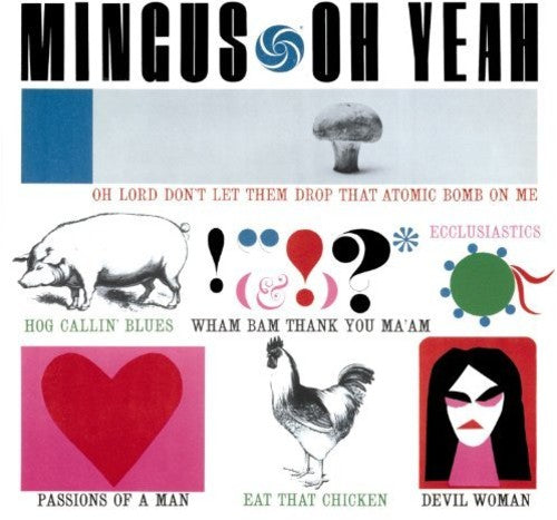 Charles Mingus - Oh Yeah + 1 Bonus Track { vinyl }