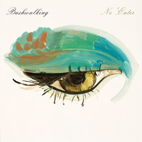 Bushwalking - No Enter { vinyl }