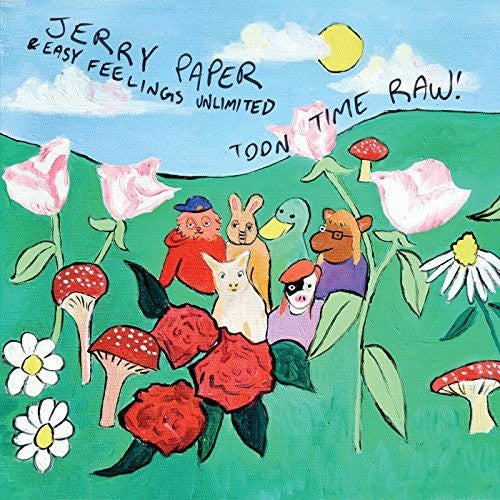 Jerry Paper - Toon Time Raw { vinyl }