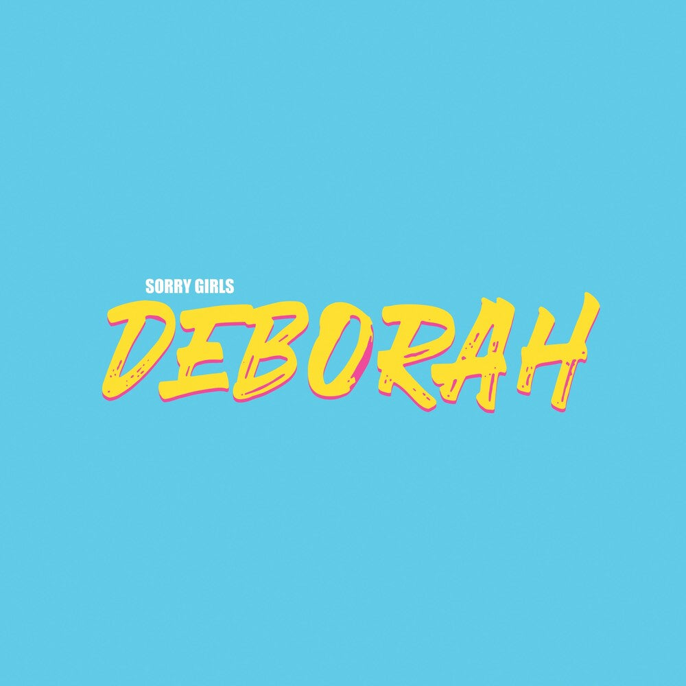Sorry Girls - Deborah
