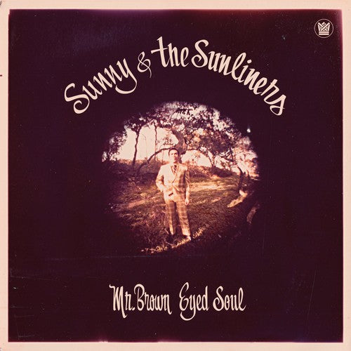 Sunny & the Sunliners - Mr. Brown Eyed Soul { vinyl }