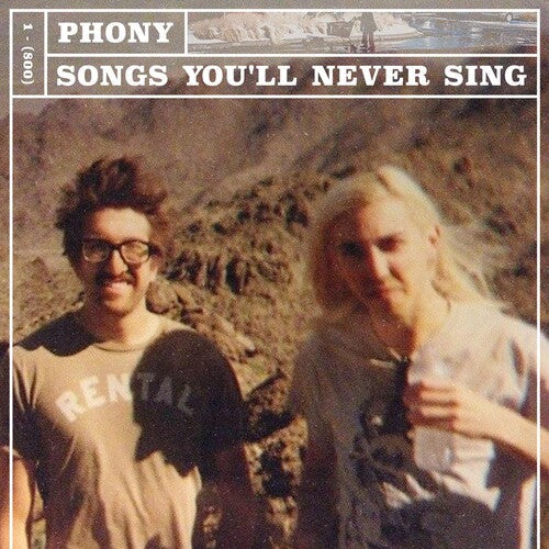 Phony - Songs You'll Never Singsongs You'll Never Sing { vinyl }