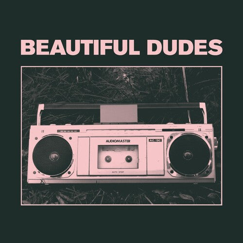 Beautiful Dudes - Radio { vinyl }
