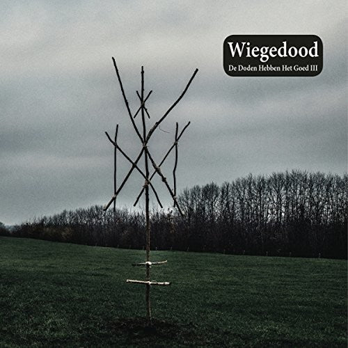 Wiegedood - De Doden Hebben Het Goed Iii { vinyl }