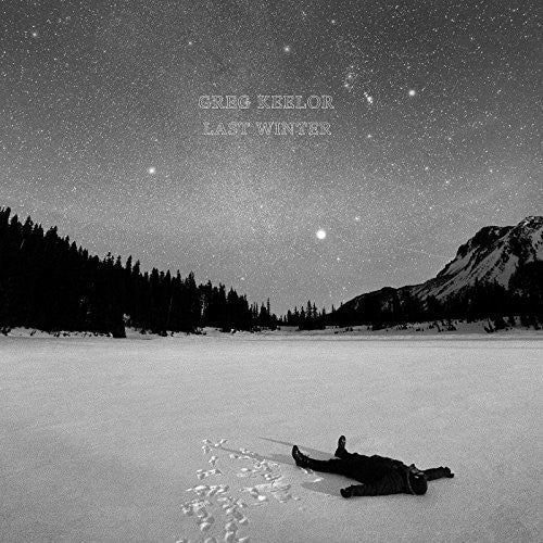 Greg Keelor - Last Winter { vinyl }