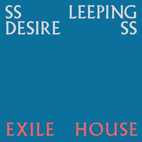 Ssleeping Desiress - Exile House { vinyl }