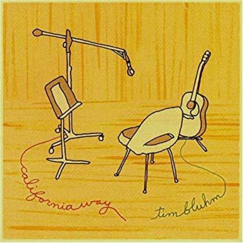 Tim Bluhm - California Way (180 Gram) (Download Included)