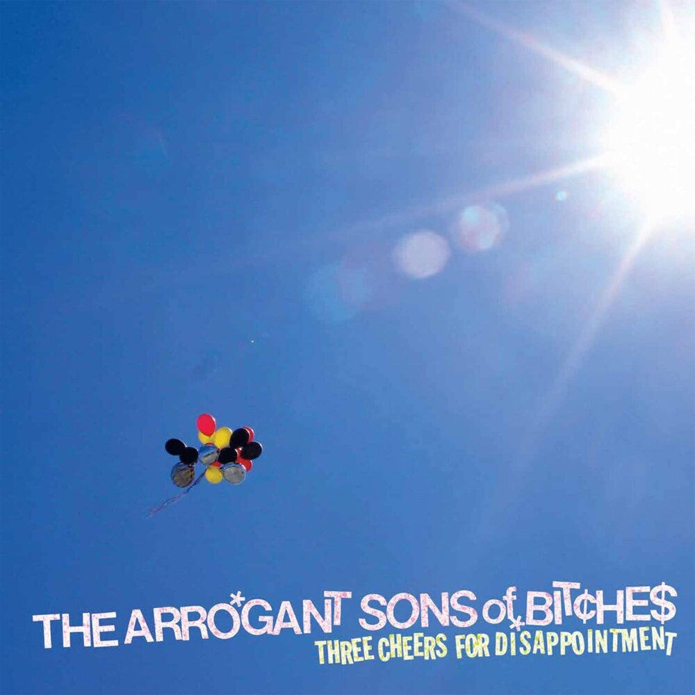 Arrogant Sons Of Bitches - Three Cheers For Disappointment (Clear Vinyl)