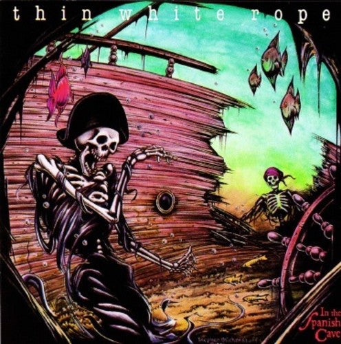 Thin White Rope - In The Spanish Cave { vinyl }