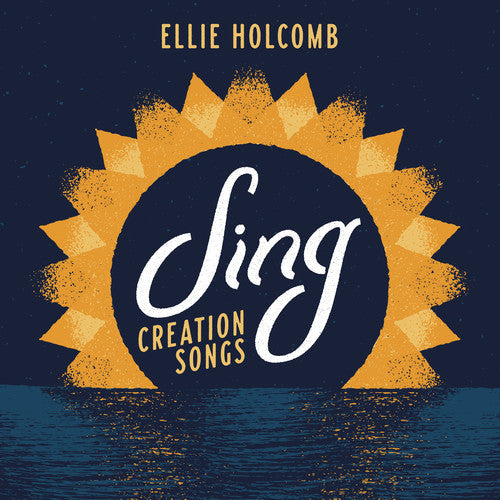 Ellie Holcomb - Sing: Creation Songs { vinyl }